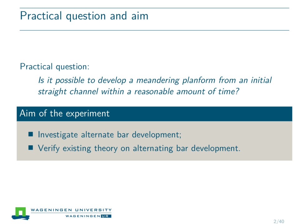 Slide 2 of Field experiment on alternate bar dynamics