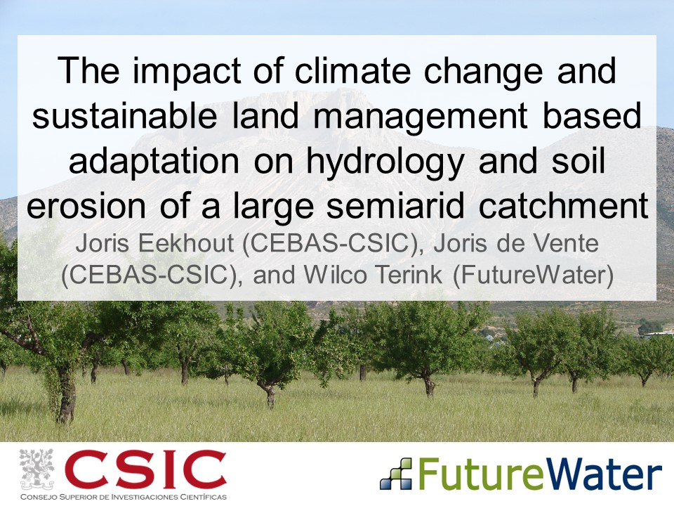 Slide 1 of The impact of climate change and sustainable land management based adaptation on hydrology and soil erosion of a large semiarid catchment